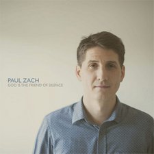 Paul Zach, God Is The Friend Of Silence - EP