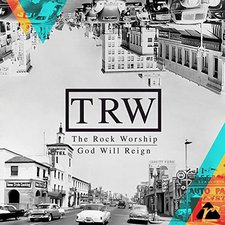 The Rock Worship, God Will Reign