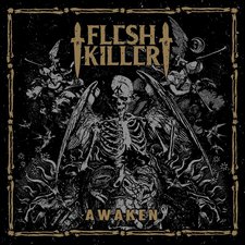 Fleshkiller, Awaken