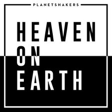 Planetshakers, Heaven on Earth