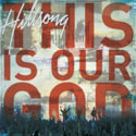 Hillsong, This Is Our God