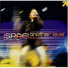 Israel & New Breed, Live From Another Level