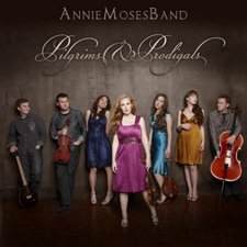 Annie Moses Band, Pilgrims & Prodigals
