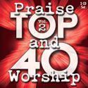 Top 40 Praise & Worship: Vol. 2